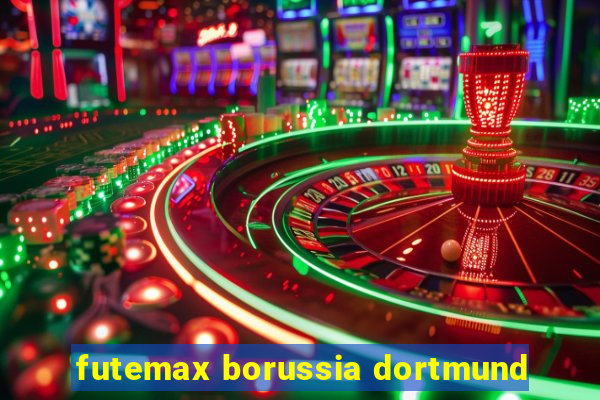 futemax borussia dortmund